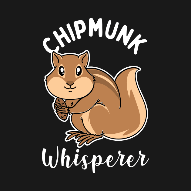 Chipmunk Whisperer by maxcode