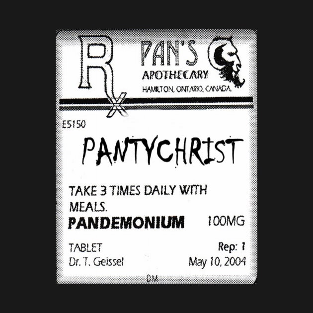 Pantychrist Prescription by PANTYCHRIST