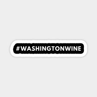 Washington Wine Shirt #washingtonwine Magnet