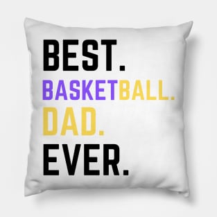 BEST BASKETBALL DAD EVER Pillow