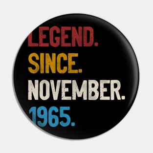 Legend Since November 1965 Tee 55th Birthday Gifts 55 Years Old Pin