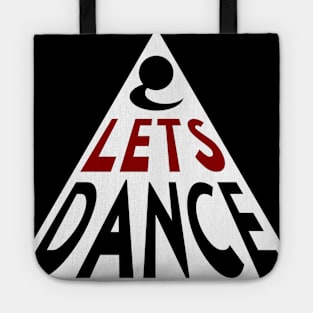 Triangle dance trend - lets dance Tote