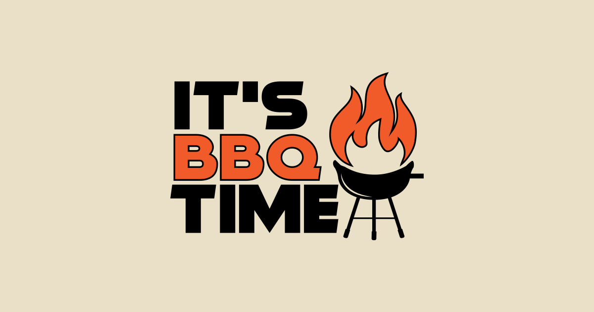 Its BBQ Time - Grilling - Posters and Art Prints | TeePublic