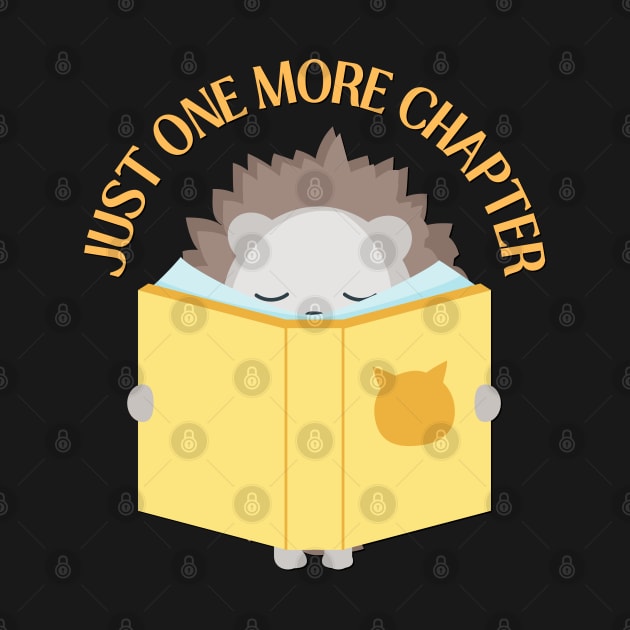 Reading hedgehog Just one more chapter romance novels young adult fiction I Love Books by BoogieCreates