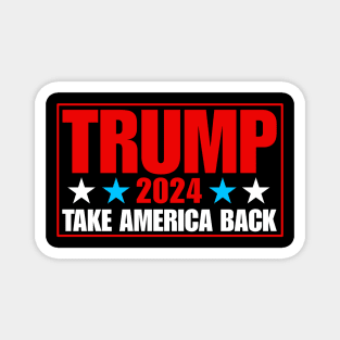 Trump 2024 take america back Magnet