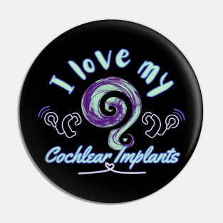 I love my cochlear implants | Deaf | CI Pin