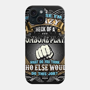 Cool Shirts for Men, Super Job Shirt Trombone Player Phone Case