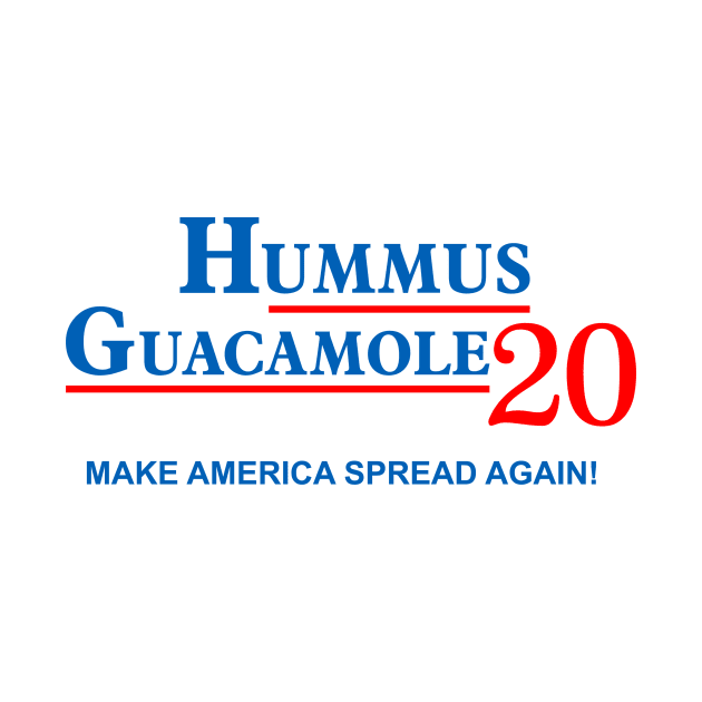 Vote Hummus , Guacamole 2020 by VeganLifestyles