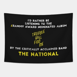 The National Band Trouble Will Find Me Weirdly Specific Tapestry