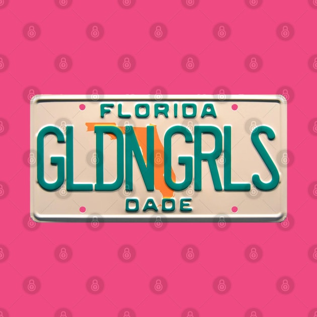 Golden Girls Miami Dade License Plate by RetroZest