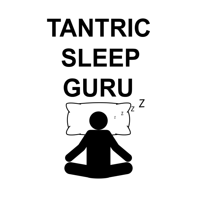 Tantric Sleep Guru by Sal-Karts