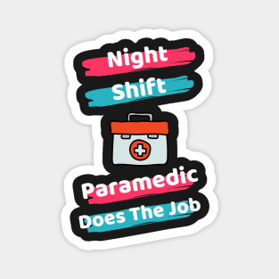 Night Shift Paramedic Magnet