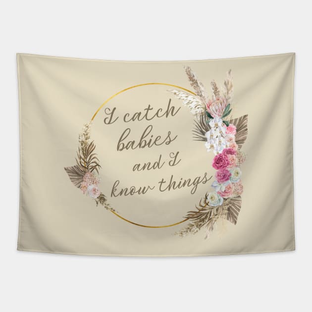 Labor Delivery Nurse I Catch Babies Tapestry by MalibuSun