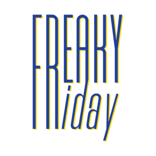 Freaky Friday T-Shirt