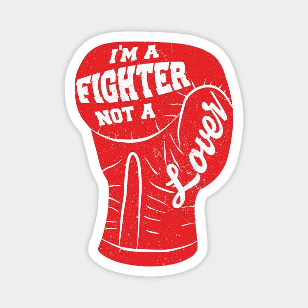 I'm A Fighter Not A Lover - Red Magnet by LeanneSimpson