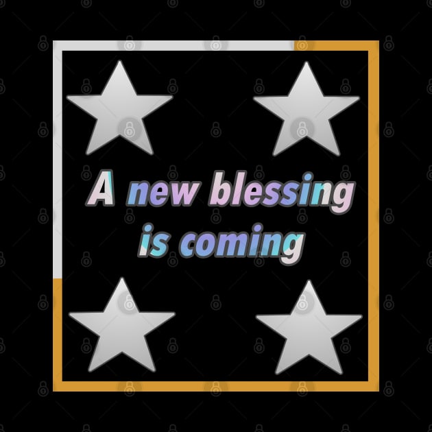 christian t shirts, god t shirt, A new blessing is coming by ivProducts