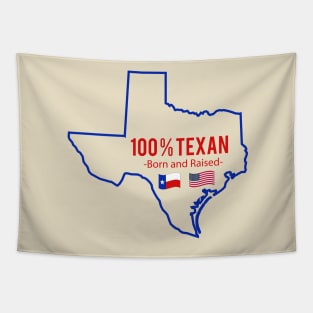 100% Texan Born and Raised Tapestry