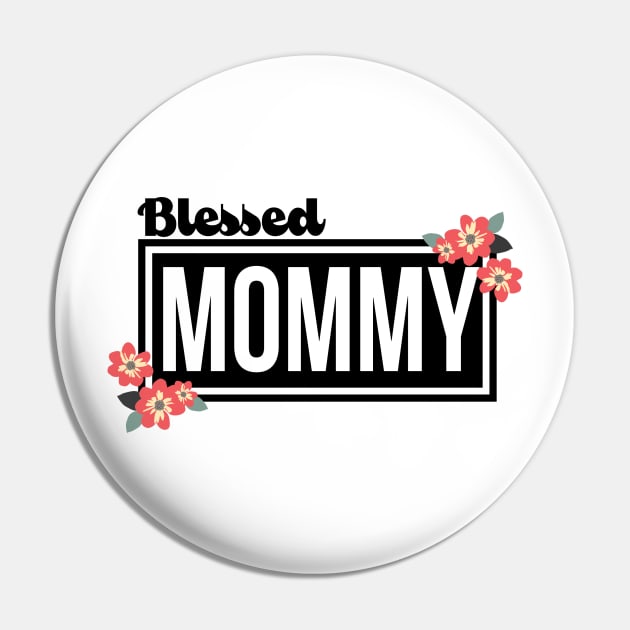 Blessed Mommy Pin by Diannas