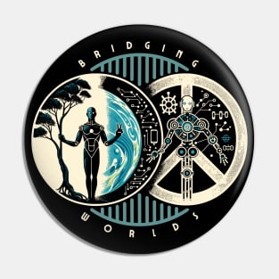 Bridging Worlds AI Human Unity World Day of Peace 2024 Art Pin