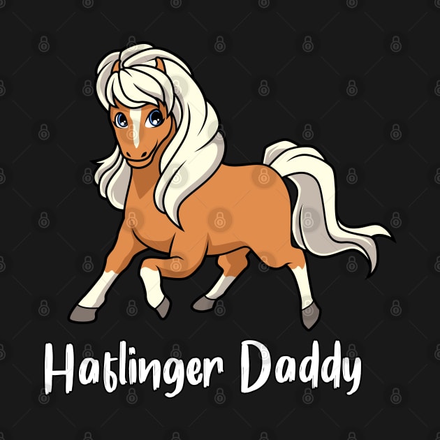 Horse Lover - Haflinger Daddy by Modern Medieval Design