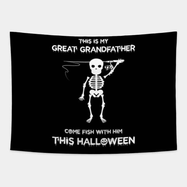 Halloween Fishing This Is My Great Grandfather Come Fish With Him Halloween Fishing Tapestry Teepublic Home movie review malayalam malayalam movie review. teepublic
