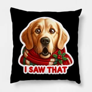 I Saw That meme Golden Retriever Happy Holidays Merry Christmas Pillow