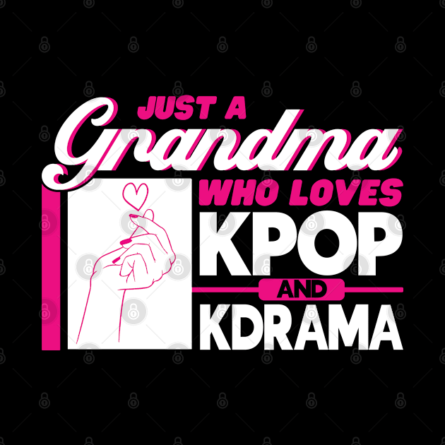 Grandma Who Loves Kpop And Kdrama Kpop Merch by Toeffishirts