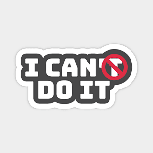 I Can DO IT Magnet