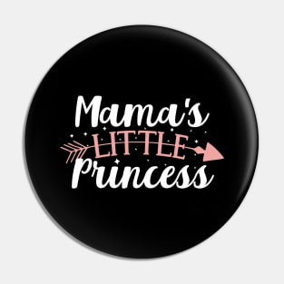 Mama's little Princess Pin