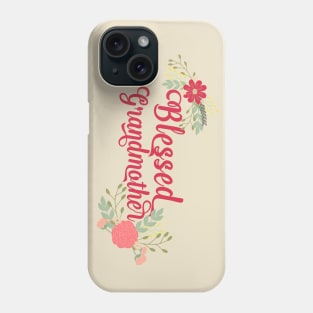 Blessed Grandmother Floral Christian Grandma Art Phone Case