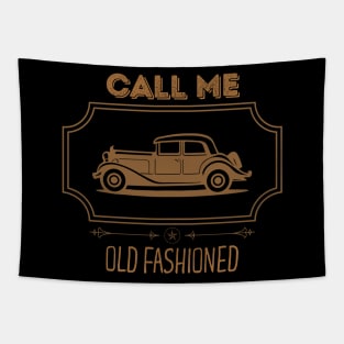 Call Me Old Fashioned Vintage Car. Tapestry