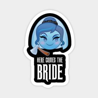 Here Comes The Bride Magnet