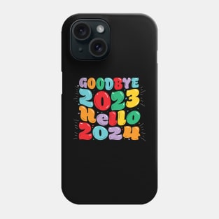 Goodbye 2023 Hello 2024 New Years Logo design Phone Case