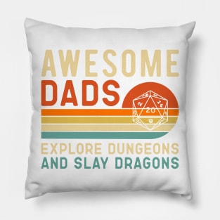 Awesome Dads - Explore Dungeons and Slay Dragons Pillow