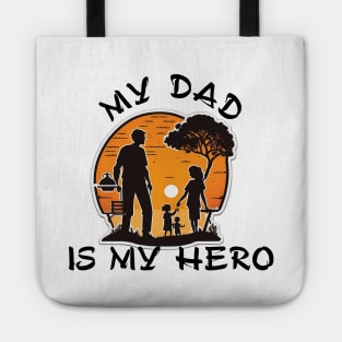 My Dad is My Hero Tote