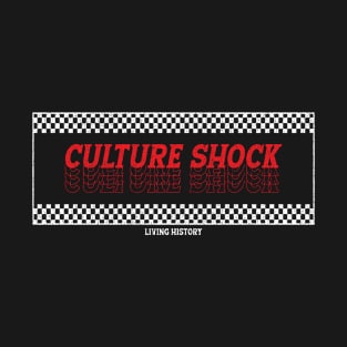 Culture Shock Living History T-Shirt