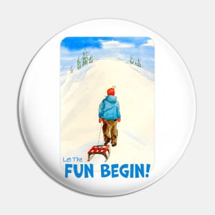 Sledding, Let The Fun Begin! Pin