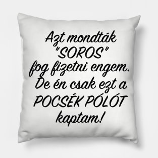 "SOROS" Pillow