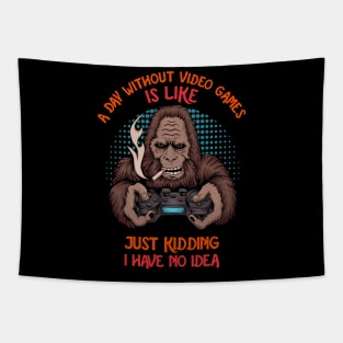 A Day Without Video Games Is Like Just Kidding I Have No Idea - YETI Tapestry