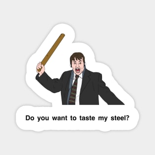 Peep Show Do you want to taste my steel? Magnet