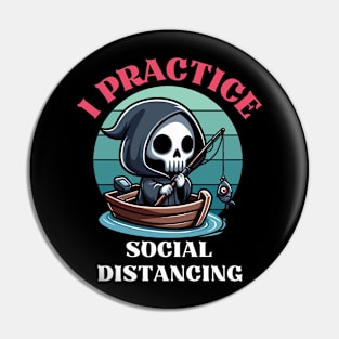 Practice Social Distancing - Fishing Reaper Pin