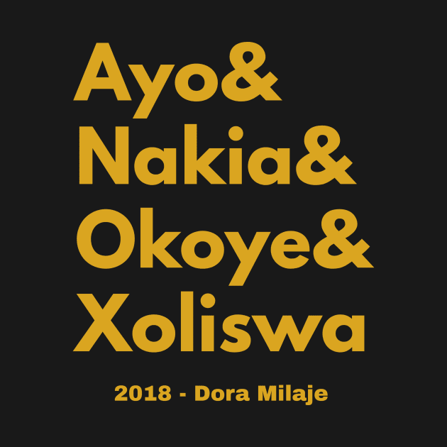 Dora Milaje = Adored Ones (YELLOW GOLD) by BlackMenStuff