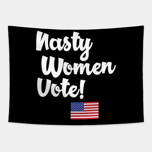 Nasty Women Vote Version 02 Tapestry by machmigo