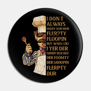 VERT DER FERK QUOTES -  VINTAGE Pin