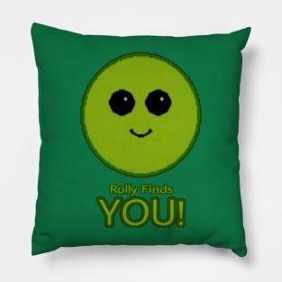 🟢 Rolly Finds YOU! 💚 Pillow