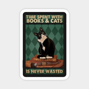 Time spent with books and cats is never wasted Cat Lovers Magnet