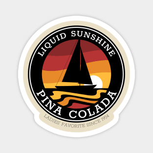 Liquid sunshine - Pina Colada Magnet