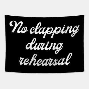 Pen15 No Clapping During Rehearsal Tapestry