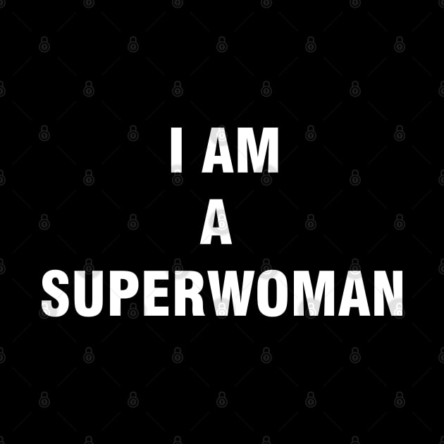 I'm a Superwoman by Vitalware