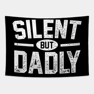 Silent But Dadly Tapestry